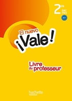 El nuevo ¡Vale! 2de Bac Pro - Livre professeur - Ed. 2014