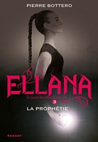 Le Pacte Des Marchombres Tome 3 - Ellana, La Prophétie