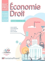 Economie Droit 2de, 1re & Tle Bac Pro tertiaires - Modules 1, 2, 3, 4 & 5 Tome 3 ans