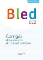 Bled CE2 - Corrigés - Edition 2017