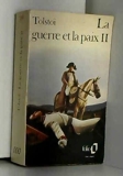 La guerre et la paix t. 2 - Gallimard Folio