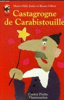 Castagrogne de carabistouille - Cadet, Des 5/6ans