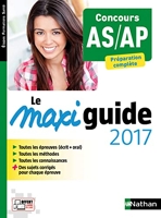 Le Maxi guide 2017 - Concours AS/AP - Préparation complète