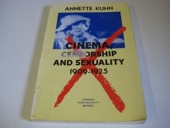 Cinema, Censorship, and Sexuality, 1909-1925