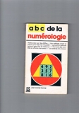Abc De La Numerologie - Marabout - 18/07/1996