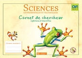 Les Ateliers Hachette Sciences expérimentales et Technologie - Carnet de chercheur CM1 - Ed.2005