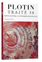 Traité 30 - Sur la nature, la contemplation et l'Un