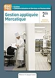 Gestion appliquée, Mercatique 2de Bac Pro Cuisine, CSR (2011) Pochette élève