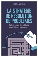 La stratégie de résolution de problèmes - L'art de trouver des solutions aux problèmes insolubles