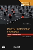 Maîtriser l’information stratégique - Méthodes et techniques d'analyse