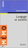 Langage et société de Josiane Boutet ( 24 octobre 1997 ) - Seuil (24 octobre 1997) - 24/10/1997