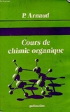 Cours de chimie organique (Collection Enseignement de la chimie) - Gauthier-Villars