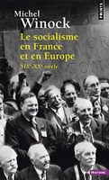 Le Socialisme en France et en Europe ((Réédition)) (XIXe-XXe siècle)