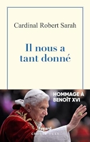 Il nous a tant donné - Hommage à Benoît XVI