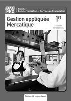 Gestion appliquée - Mercatique 1re Bac Pro Cuisine, CSR - Livre du professeur