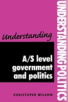 Understanding A/S-Level Government and Politics