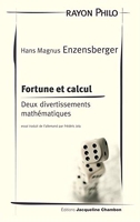 Fortune et calcul - Deux divertissements mathématiques