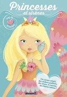 Coup de coeur créations - Princesses et Sirènes - Kit avec stickers et crayons pour habiller et colorier les modèles - dès 4 ans