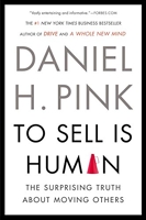 To sell is human - The Surprising Truth About Moving Others