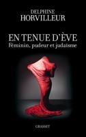 En tenue d'Eve - Féminin, Pudeur et Judaïsme