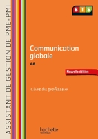 Communication Assistant de gestion (A8) BTS PME-PMI - Livre du professeur - Ed. 2013