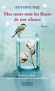 Mes Mots Sont Les Fleurs De Ton Silence d'Antoine Paje