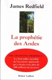 La prophétie des Andes - Robert Laffont - 1995