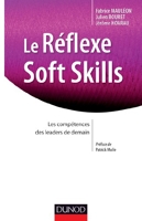 Le Réflexe Soft Skills - Les compétences des leaders de demain - Les compétences des leaders de demain