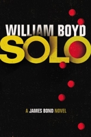 Solo - A James Bond Novel