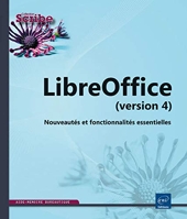 LibreOffice (version 4) Nouveautés et fonctionnalités essentielles