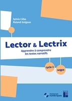 Lector et Lectrix Cycle 3 - SEGPA (+ CD Rom/Téléchargement)