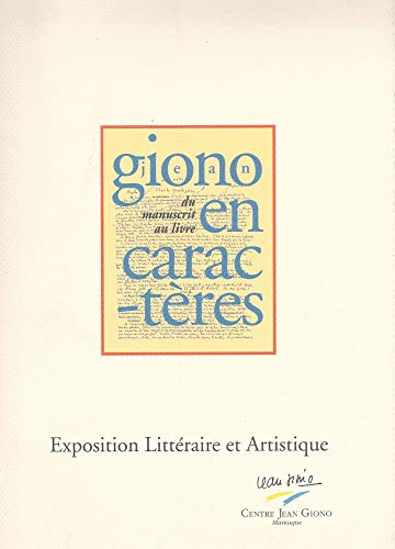 Giono en caract res Exposition litt raire et artistique