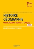 Histoire - Géographie - Enseignement moral et civique - Term Bac Pro - Livre professeur - Ed. 2016 - Hachette Éducation - 27/06/2016