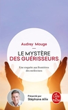 Le Mystère des guérisseurs - Le Livre de Poche - 16/05/2018