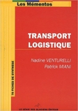 Transport-Logistique - 78 fiches de synthèse de Patrick Miani,Nadine Venturelli ( 2 février 2011 )