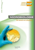 Microbiologie BEP CSS - Livre élève - Ed.2009