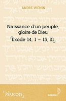 Naissance d'un peuple, gloire de Dieu (Exode 14-15)