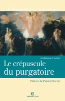 Le crépuscule du purgatoire (Hors Collection) - Format Kindle - 27,99 €