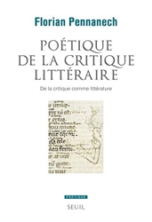 Poétique de la critique littéraire - De la critique comme littérature de Florian Pennanech