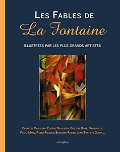 Les fables de La Fontaine illustrées par les plus grand artistes de Jean De La Fontaine