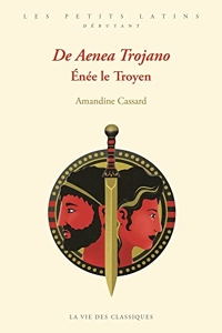 Enée le Troyen d'Amandine Cassard