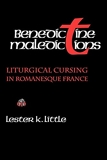 Benedictine Maledictions - Liturgical Cursing in Romanesque France