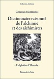 Dictionnaire raisonne de l'alchimie et des alchimistes