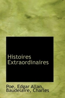 Histoires Extraordinaires - BiblioLife - 10/07/2009