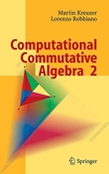Computational Commutative Algebra 2 - Springer-Verlag Berlin and Heidelberg GmbH & Co. K - 06/07/2005