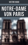 Notre-Dame von Paris - Victor Hugo (German Edition) - Format Kindle - 0,49 €