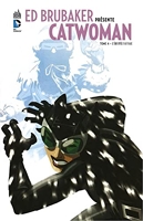Ed Brubaker présente Catwoman, Tome 4 - L'Équipée sauvage