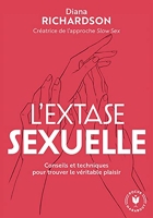 L'extase sexuelle - Conseils et techniques pour trouver le véritable plaisir