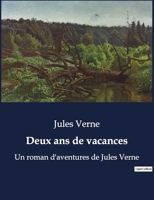 Deux ans de vacances - Un roman d'aventures de Jules Verne