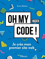 Oh my code ! Je crée mon premier site web
